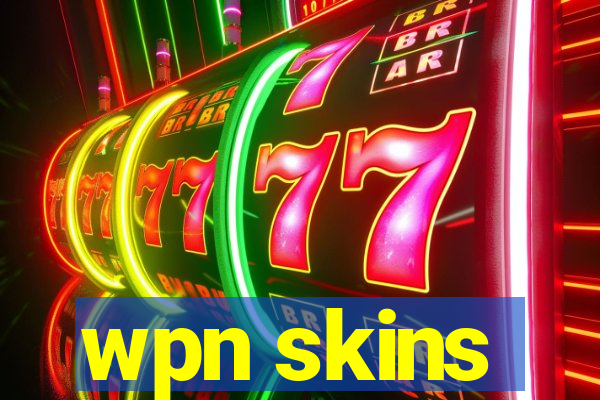 wpn skins